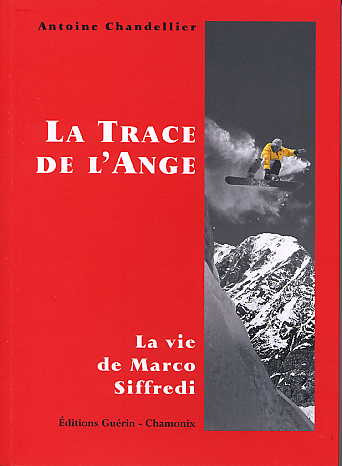 La trace de l’ange … un magnifique ouvrage consacré à la vie de Marco Siffredi
