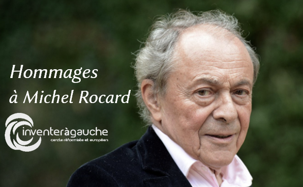 Inventer à Gauche – Hommages à Michel Rocard